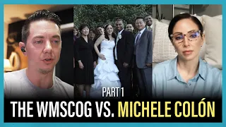 The WMSCOG VS. Michele Colón - Part 1