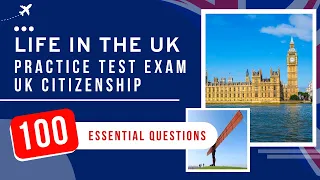 Life In The UK Test 2024 Practice Exam - UK Citizenship (100 Essential Questions)