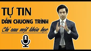 [ Đào tạo MC chuyên nghiệp] Tự tin dẫn chương trình chỉ sau 1 khóa học - MC Văn Minh