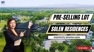 Pre-selling LOT For Sale | SOLEN RESIDENCES in Greenfield City, Santa Rosa Laguna