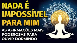 AS AFIRMAÇÕES MAIS PODEROSAS PARA OUVIR DORMINDO | AUTOCONFIANÇA