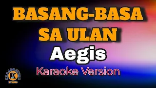 BASANG-BASA SA ULAN - Aegis (Karaoke Version)