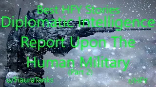 Best HFY Reddit Stories: Diplomatic Intelligence Report Upon The Human Military (Part 2)