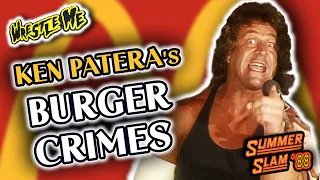 KEN PATERA's Burger Crimes!! | SummerSlam '88 - Wrestle Me Review