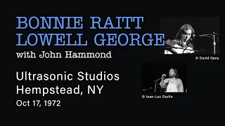 Bonnie Raitt, Lowell George - 1972.10.17 - Ultrasonic Studios, Hempstead, NY | Live Concert Audio