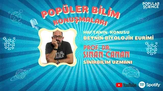 #1 Beynin Biyolojik Evrimi // Sinan Canan | Popular Science Türkiye