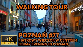 ⁴ᴷ⁶⁰ 🇵🇱 Poznan/Poland Walking Tour - #77 - Friday Evening in Poznan (April 2022) [4K]