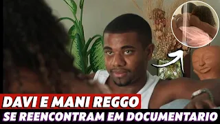 Docmentário mostra reencontro de Davi e a ex, Mani, mas ela se recusa a dar entrevista