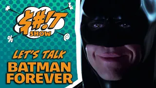 Sh*t Show Podcast: Batman Forever (1995) LIVE!