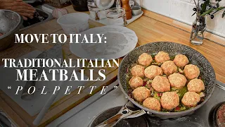 How to make Traditional Italian Meatballs "Polpette" MOVE TO ITALY EP06