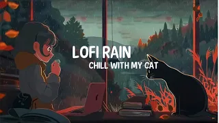 Lofi Rain ☂️rainy night vibes / a lofi hip hop mix ~ chill with my cat