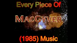 Every Piece Of MacGyver (1985) Music