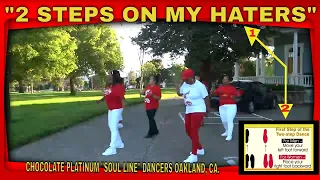 2 STEPS ON MY HATERS, danced by The Chocolate Platinum " Soul Line" Dance Class, Friday 5/13/2022