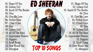 Ed Sheeran Greatest Hits 2023 ~ Top 100 Artists To Listen in 2022 & 2023 CV.3