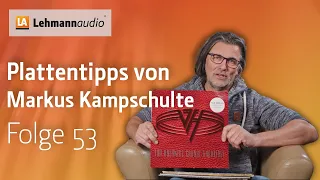 Plattentipps - Folge 53, Gastautor: Markus Kampschulte