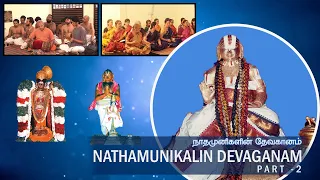 Nathamunikalin Devaganam - Part - 2