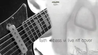 the cure -  faith - bass vi riff cover