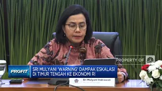 Sri Mulyani 'Warning' Dampak Eskalasi di Timur Tengah ke Ekonomi RI