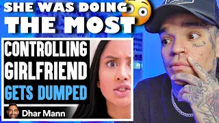 Dhar Mann - Controlling Girlfriend GETS DUMPED, What Happens Is Shocking [reaction]