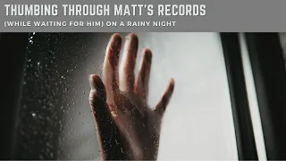 Thumbing Through Matt's Records (While Waiting for Him) || Marvel Ambience [Read Desc!]