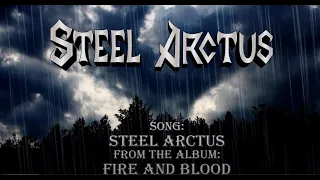 STEEL ARCTUS - Steel Arctus (Lyric Video)