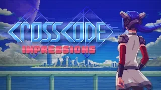 CrossCode Impressions - A Promising & Exhilarating Indie ARPG