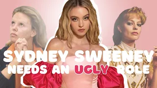 The Power of Ugly: The Blonde Bombshell and Why Sydney Sweeney Needs to Take an Unsexy Role