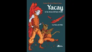 Capitulo  11  - La batalla de las trampas | Yacay en las tierras del buen viento | Audio libro