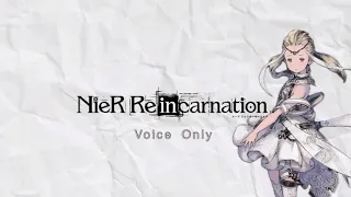 【リィンカネ】VoiceOnly NieR Reincarnation