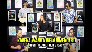 Karena wanita ingin dimengerti_Ada Band || Kampoeng Rasta Cover Reggae Rock Steady