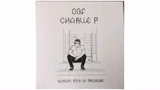 O.B.F. / Charlie P - Sixteen Tons Of Pressure  - 7" - OBF Records