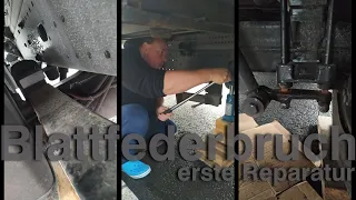 Die erste große Reparatur an unserem LKW haben wir selbst vorgenommen, Parabelfederbruch /LKWhausBAU