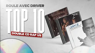 ROULE AVEC DRIVER spécial TOP 10 des double CD rap US