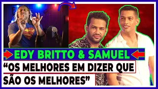 EDY BRITTO E SAMUEL, A DUPLA QUE SE DIZ "MELHOR DO BRASIL" (Análise Vocal)