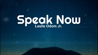 Speak Now - Leslie Odom Jr. (Lyrics)