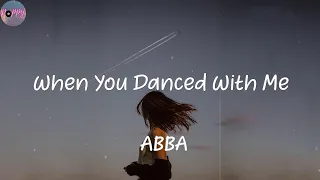 When You Danced With Me - ABBA (Lyrics)