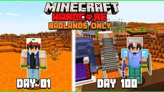 I Survived 100 Days in MINECRAFT Hardcore Badlands Only World (Hindi)