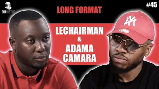 #45 LeChairman & Adama Camara parlent Rixes, Prison, Samat, Social, Sada, Justice, Garges...