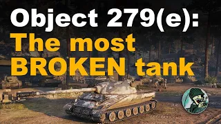 Object 279e: The most BROKEN tank || World of Tanks