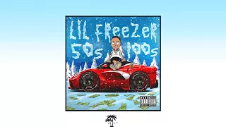 Lil Freezer - 50s100s