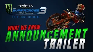 Monster Energy Supercross 3 Announcement Trailer - Game Details - New Website - What We Know!