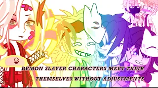|| demon slayer characters meet themselves without adjustments! || ^ft. Demon slayer^ ~gacha vivix~