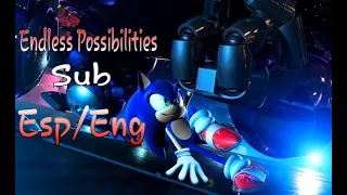 Sonic Unleashed - Endless Possibilities (SUB español/With English Lyrics)