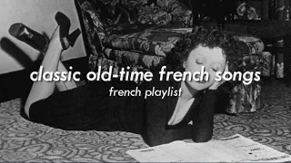 [𝐜𝐥𝐚𝐬𝐬𝐢𝐜 𝐟𝐫𝐞𝐧𝐜𝐡 𝐩𝐥𝐚𝐲𝐥𝐢𝐬𝐭] oldies but goldies | famous old french songs