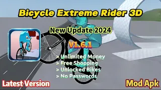 Bicycle Extreme Rider 3D v1.6.1 | New Update 2024 | Unlimited Money Free Shopping | Mod Apk