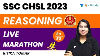 Reasoning LIVE Marathon - 50/50 | SSC CHSL 2023-2024 | Ritika Tomar