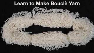 Learn to Spin Bouclè Yarn