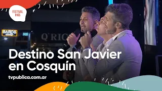 Aunque Ya No Vuelva a Verte por Destino San Javier en Cosquín - Festival País 2022