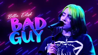 Billie Eilish - Bad Guy (80's Synthwave Remix)