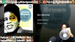 FIRST TIME HEARING James Brown - Sex Machine Reaction